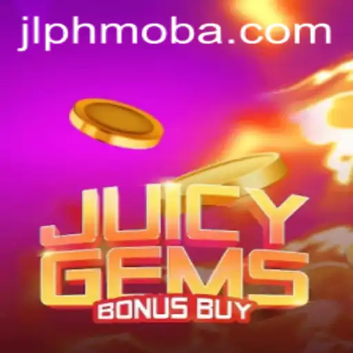 JuicyGemsBonusBuy: A Revolutionary Phmoba Experience in Gaming