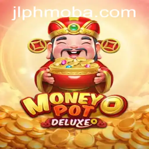Unlock the Thrills of MoneyPotDELUXE: The Ultimate PHMoba Experience