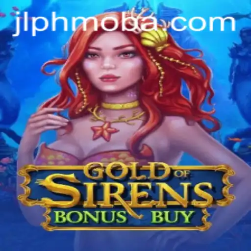 Exploring the Adventure of GoldofSirensBonusBuy in the World of Phmoba